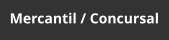 Mercantil / Concursal